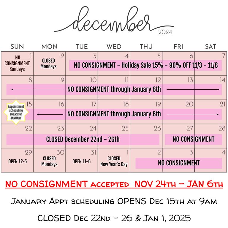 Two Big Blondes December 2024 Consignment Calendar - NO CONSIGINMENT ACCEPTED IN DECEMBER