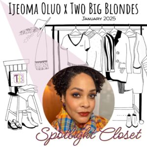 January 2025 Spotlight Closet - Ijeoma Oluo