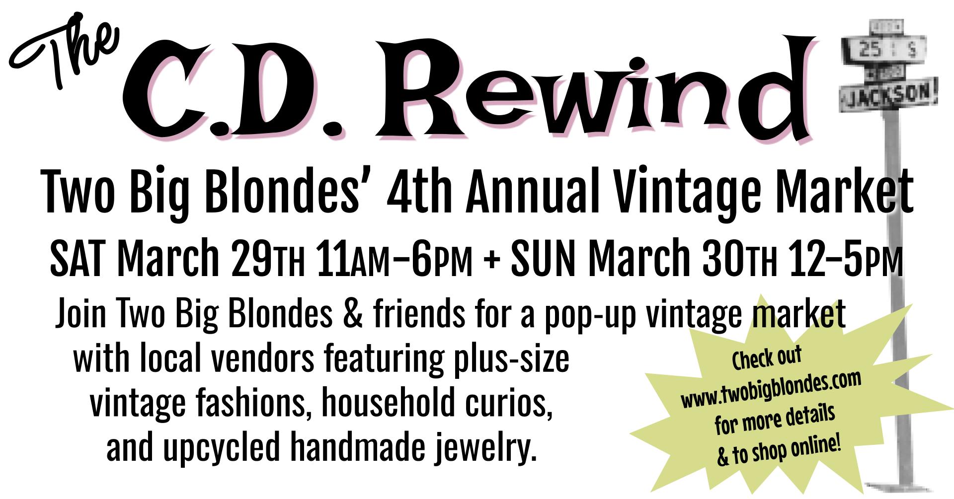 The C.D. Rewind 4th Annual Vintage Market - March 29th & 30th