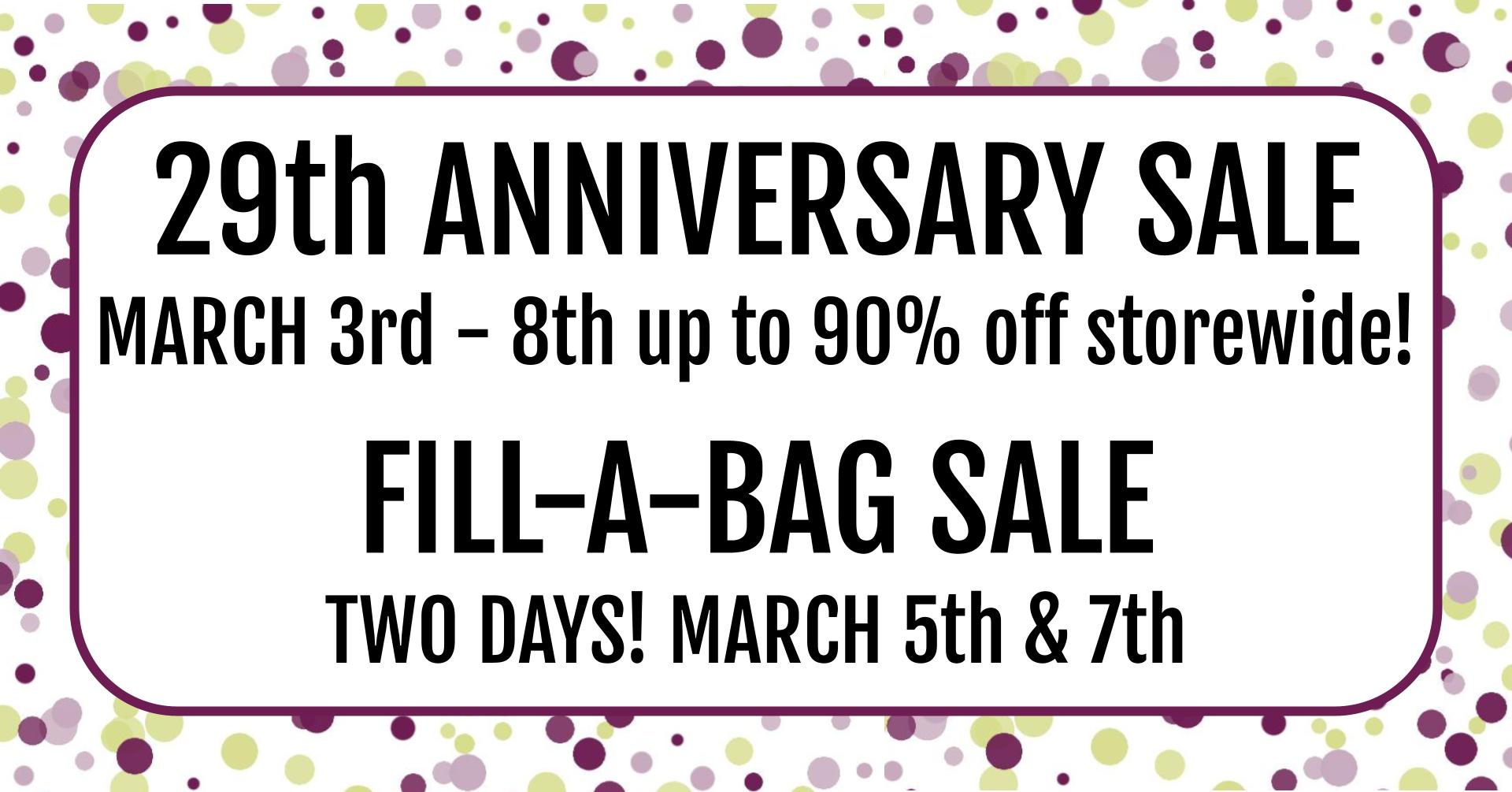 Two Big Blondes 29th Anniversary Sale March 3rd - 8th & Fill-a-Bag Sale March 5th & 7th